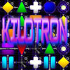 Kilotron